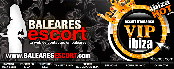 ESCORT BALEARES - escort y putas en Mallorca e Ibiza